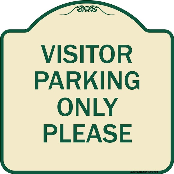 Visitor Parking Visitor Parking Please Heavy-Gauge Aluminum Sign, 18" x 18", TG-1818-22724